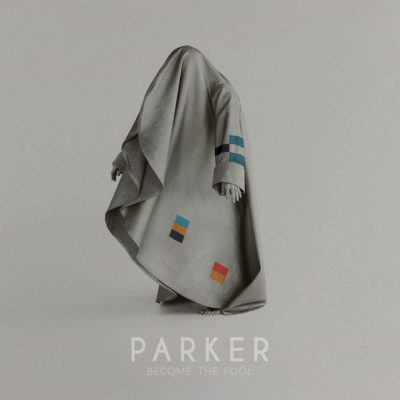 Become the Fool by Parker album cover